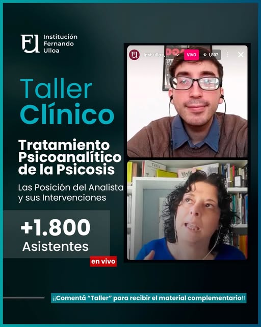 TALLER CLÍNICO – Tratamiento Psicoanalítico de la Psicosis. La posición del analista y sus intervenciones – María Luján Iuale