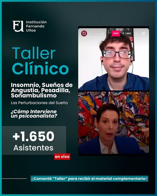 TALLER CLÍNICO – Insomnio, Sueños de angustia, Pesadilla, Sonambulismo. Las Perturbaciones del Sueño ¿Cómo interviene un psicoanalista? – Carolina Polak Sokol