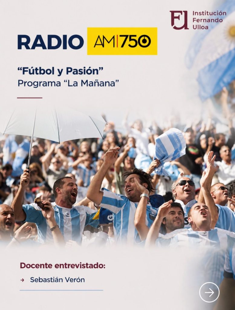 Fútbol y Pasión – Lic. Sebastián Verón –  Radio «AM 750»