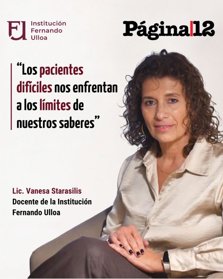 Los pacientes díficiles – Lic. Vanesa Starasilis  – Sección «Psicología» Diario «Página 12»